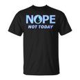 Nein Heute Nicht Magic Tcg Blue Mana T-Shirt