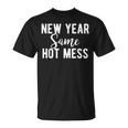 New Year Same Hot Mess Resolutions Workout Party T-Shirt