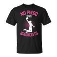 No Puedo Tengo Baloncesto Basket Niña Mujer Camiseta Camiseta unisex