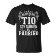 No Soy Solo El Tío Soy También El Padrino Camiseta unisex