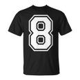 Numerada Con Número 8 De Regalo De Cumpleaños Camiseta unisex