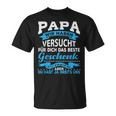 Papa Wir Habenersucht Das Beste Geschenk Für Papa Papa Papaater T-Shirt