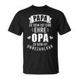 Papa Zu Sein Ist Eine Ehre Opa Zu Sein Priceless S T-Shirt