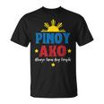 Pinoy Ako Always Tama Ang Timpla For Filipino Americans T-Shirt