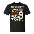 Pirate Birthday Pirate Is 8 Themed 8Th Birthday Party T-Shirt