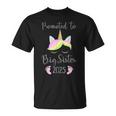 Promoted To Big Sister 2025 With Unicorn For New Baby Shower T-Shirt