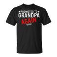 Promoted To Grandpa Again 2024 For New Baby Grandpa Again T-Shirt