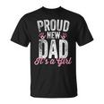 Proud New Dad It's A Girl Father To Be Soon To Be Dad T-Shirt