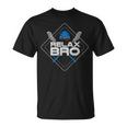 Relax Bro Lax Life & Lacrosse Player T-Shirt