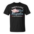 Theres A Little Sl Magnolia In Every Southern Belle T-Shirt