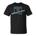 Respect My Authority Spelling Mistake T-Shirt