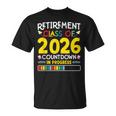 Retirement Class Of 2026 Countdown In Progress Teacher T-Shirt