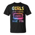 Retro Girls Just Wanna Have Fun Nostalgia 1980S 80'S T-Shirt