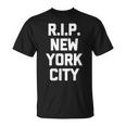 Rip New York City Saying Sarcastic Novelty Nyc T-Shirt