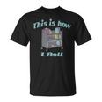 This Is How I Roll Library Book Cart T-Shirt
