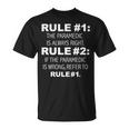 Rules Paramedic Is Always Right Emt T-Shirt