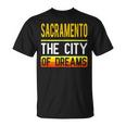 Sacramento The City Of Dreams California Souvenir T-Shirt