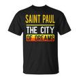 Saint Paul The City Of Dreams Minnesota Souvenir T-Shirt