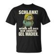 Schlank Würde Ich Dich Nur Unnecessary Geil Machen T-Shirt