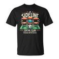 Sideline Social Club Weekends Are For Soccer Soccer Family T-Shirt