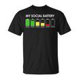 My Social Battery Low Energy Anti Social Introvert T-Shirt