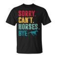 Sorry Can't Horses Bye Vintage Horse Riding Girls T-Shirt