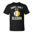 Sorry I Cant Its Season Baseball Life Softball Life Women T-Shirt