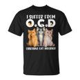 I Suffer From Obsessive Cat Disorder Pet Lovers T-Shirt