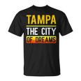 Tampa The City Of Dreams Florida Souvenir T-Shirt