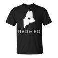 Teacher Red For Ed Maine Public Education T-Shirt