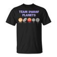 Team Dwarf Planets Pluto Astronomy Science T-Shirt