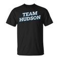 Team Hudson Relatives Last Name Family Matching T-Shirt