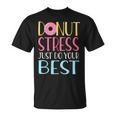 Testing Day Donut Stress Just Do Your Best Teachers T-Shirt