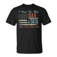 I Have Two Titles Dad & Tata I Rock Them Both Tata T-Shirt