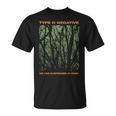 Type Negative Tree We Are Suspend In Dark T-Shirt