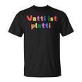 Vatti Is Platti S T-Shirt