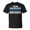 Vom Einzelkind Zum Großen Bruder Großer Bruder Geschwister T-Shirt