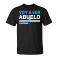 Voy A Ser Abuelo Anuncio Embarazo Futuro Abuelo Camiseta unisex