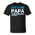 Voy A Ser Papa Anuncio Embarazo Futuro Papa Camiseta unisex
