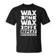 Wax On Wax Off Repeat Candle Maker Mom T-Shirt
