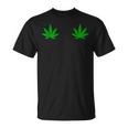 Weed Green Boobs Cannabis Stoner 420 Marijuana Woman T-Shirt