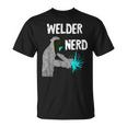 Welding Nerd Welder Helmet Weld Metal Workers Slworkers T-Shirt