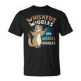 Whiskers Wiggles And Weasel Giggles For Weasel Lovers T-Shirt