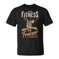 Whitetail Buck Deer Hunting Season I'm Into Fitness T-Shirt