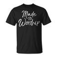 Worship Leader Cute Christian Women's Made To Worship T-Shirt