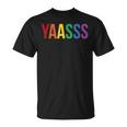 Yaasss Gay Pride Rainbow Yas Queen Meme Saying Lgbtq T-Shirt