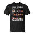 You Can Never Have Too Many Guitars T-Shirt