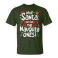 Dear Santa They Are The Naughty Ones Christmas Xmas T-Shirt