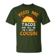 Feed Tacos And Tell Me Cousins Cool Christmas T-Shirt