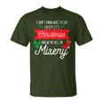 Its Christmas And We Are All In Misery Quote Xmas T-Shirt